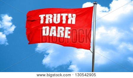 truth or dare, 3D rendering, a red waving flag