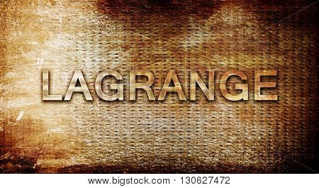 lagrange, 3D rendering, text on a metal background