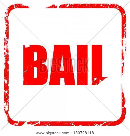 bail, red rubber stamp with grunge edges