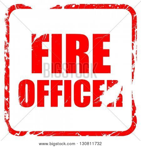 fire officer, red rubber stamp with grunge edges