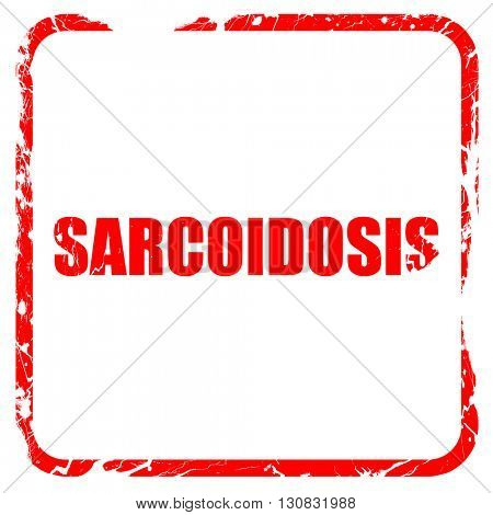 sarcoidosis, red rubber stamp with grunge edges