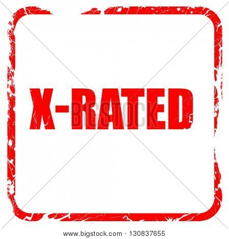 Xrated sign isolated, red rubber stamp with grunge edges