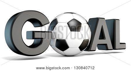 Word GOAL with the football soccer ball. 3D render illustration isolated on white background