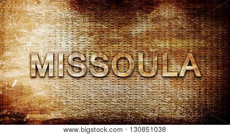 missoula, 3D rendering, text on a metal background