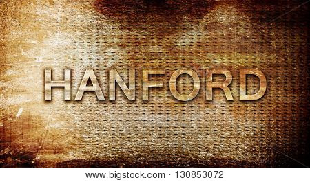 hanford, 3D rendering, text on a metal background