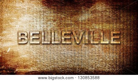 belleville, 3D rendering, text on a metal background