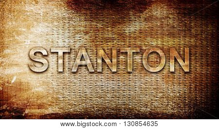 stanton, 3D rendering, text on a metal background
