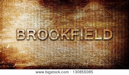brookfield, 3D rendering, text on a metal background