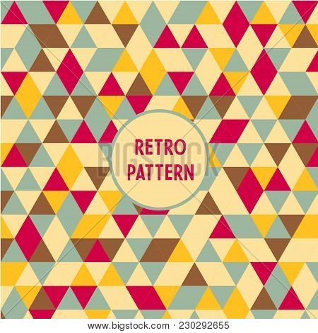 Vector Retro Triangle Pattern. Geometric Abstract Texture.