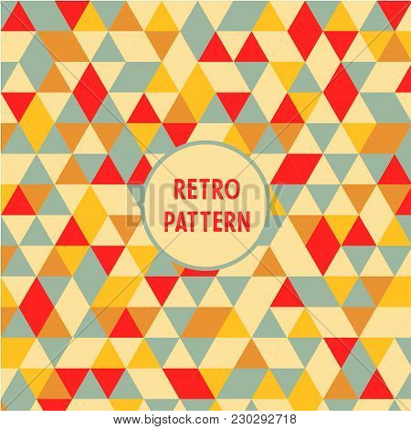 Vector Retro Triangle Pattern. Geometric Abstract Texture.