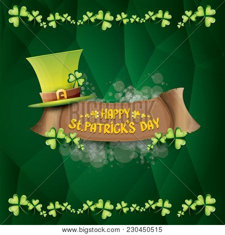 Vector Happy Saint Patricks Day Label Or Poster With Green Hat, Lucky Clovers And Vintage Ribbon On 