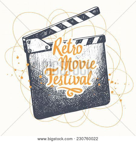 Vector Illustration With Hand Drawn Illustration. Sketch Design. Retro Cinema Festival. Movie Time P
