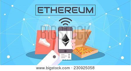 Ethereum Cryptocurrency Blockchain Shopping Concept With Habd And Cell Phone