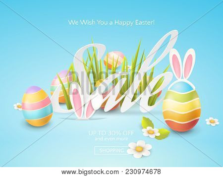 Vector Flyer For Easter Discount Offers With Colored Eggs, Grass, Chamomiles And Cartoon Bunny Ears.