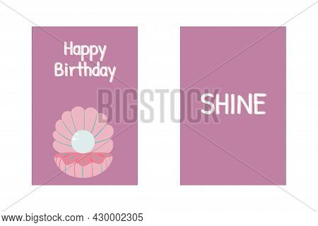 Birthday Greeting Cards With Peal Shell, Happy Birthday Sign And Funny Quote Shine. Funny Cartoon Il