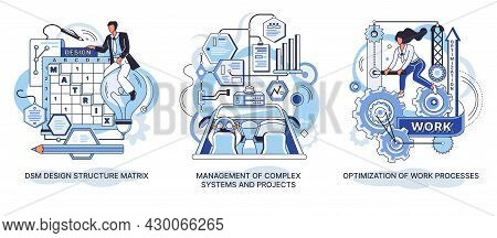 Dsm Design Structure Matrix. Management Of Complex Systems And Projects. Optimization Of Work Proces