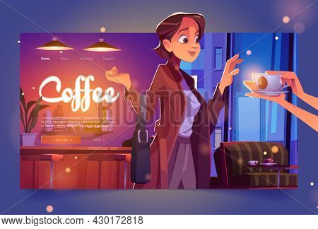 Coffee Banner With Woman In Cafe. Vector Landing Page With Cartoon Illustration Of Girl Takes Cup Wi