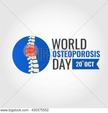 Vector Illustration On The Theme World Osteoporosis Day.