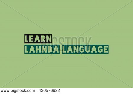 Learn Lahnda Language Typography Vector Design.  Educational Concept