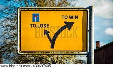 Street Sign The Direction Way To Win Versus To Lose