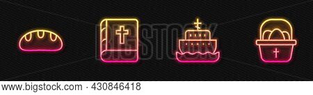 Set Line Ark Of Noah, Bread Loaf, Holy Bible Book And Basket With Easter Eggs. Glowing Neon Icon. Ve