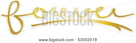 Forever word in golden tones