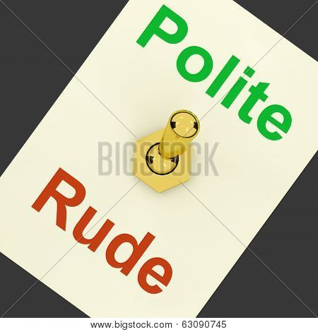 Polite Rude Lever Shows Manners And Disrespect