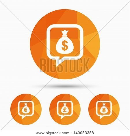 Money bag icons. Dollar, Euro, Pound and Yen speech bubbles symbols. USD, EUR, GBP and JPY currency signs. Triangular low poly buttons with shadow. Vector