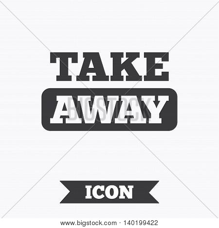 Take away sign icon. Takeaway food or coffee drink symbol. Graphic design element. Flat take away symbol on white background. Vector