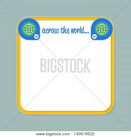 Yellow text frame for your text and the words across the world
