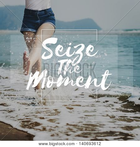 Seize Moments Enjoyment Positive Relaxation Concept