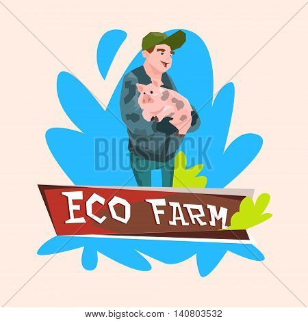 Farmer Hold Pig Butcher Animal Eco Farm Flat Vector Illustration