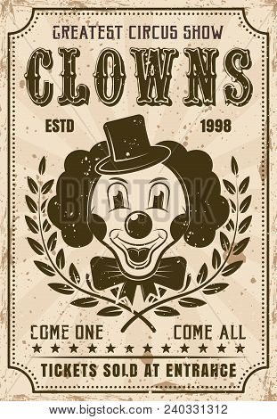 Funny Clown Face Vector Retro Poster For Circus Show. Layered, Separate Grunge Texture And Text