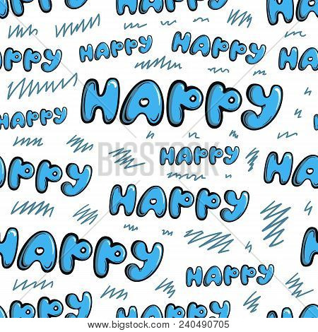 Seamless Texture With Blue Letters And The Inscription Happy