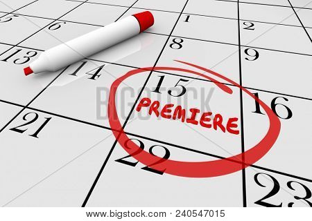 Premiere Calendar Debut First Appearance Event 3d Render Illustration