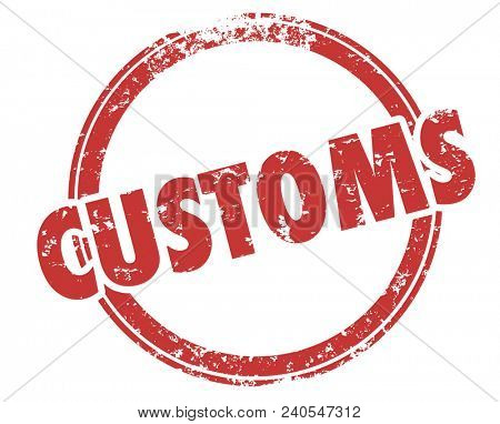 Customs Review Security Protocols Round Stamp Word Illustration
