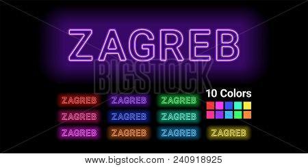 Neon Name Of Zagreb City. Vector Illustration Of Zagreb Inscription Consisting Of Neon Outlines, Wit