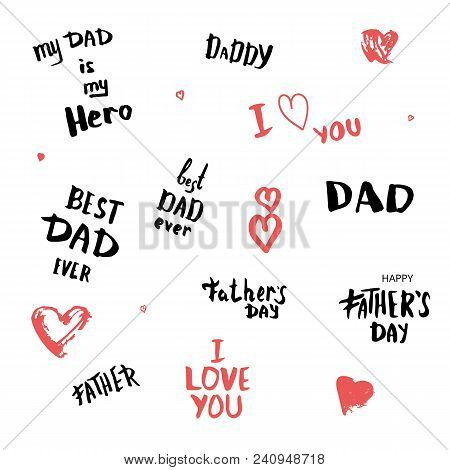 Set Of Happy Father's Day Quotes. Vector Illustration.