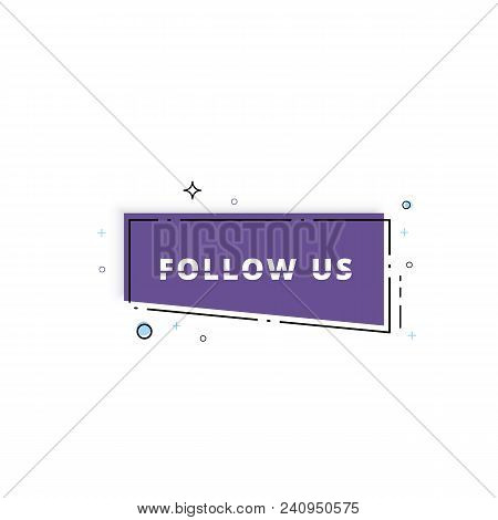 Follow Us Geometric Banner Isolated. Vector Illustration.