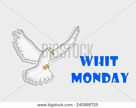 Illustration Of Dove With Whit Monday Text On The Occasion Of Christian Whit Monday