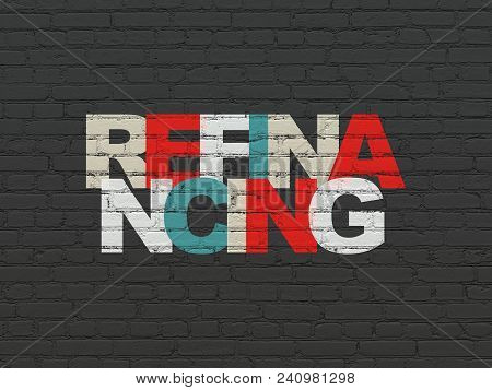 Business Concept: Painted Multicolor Text Refinancing On Black Brick Wall Background