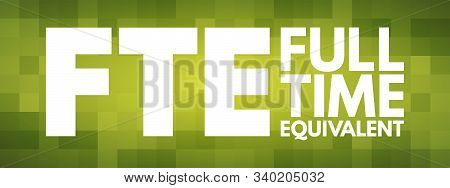 Fte - Full Time Equivalent Acronym, Business Concept Background
