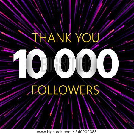 Thank You 10000 Followers. Purle Abstract Festive Poster. Vector Background.