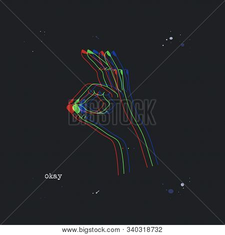Ok Or Excellence Gesture. Stereoscopic Vector Hand Showing Okay Or Excellent. Background With 3d Ste