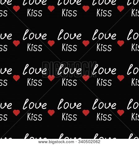 Seamless Pattern With Red Hearts And  Love On A Black Background. Vector Illustration. Design For Pr