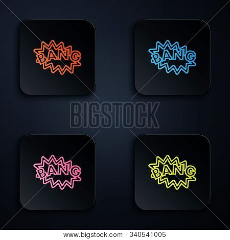 Color Neon Line Bang Boom, Gun Comic Text Speech Bubble Balloon Icon Isolated On Black Background. S