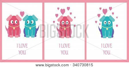 Card Set With Cute Dogs. I Love You