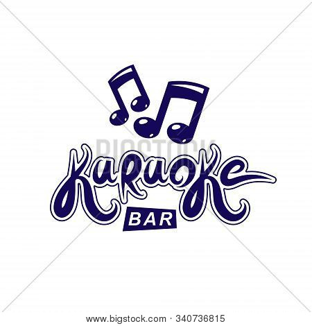 Karaoke Bar Writing, Vector Emblem Created Using Musical Notes And Other Design Elements. Leisure An