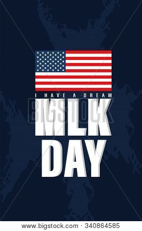 Mlk Day- Abstract Vector Illustration Of Mlk Day.