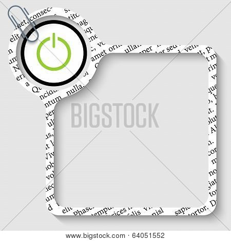 Vector Box For Any Text With Power Button And Paper Clip